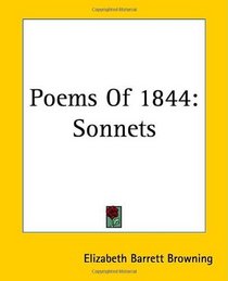 Poems Of 1844: Sonnets