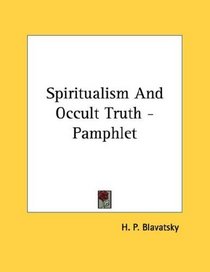 Spiritualism And Occult Truth - Pamphlet