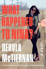 What Happened to Nina?: A Novel