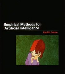 Empirical Methods for Artificial Intelligence (Bradford Books)