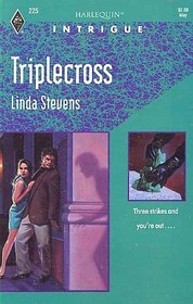 Triplecross (Harlequin Intrigue, No 225)