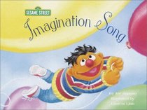 Imagination Song (Sesame Street Read-Along Songs)