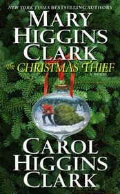 The Christmas Thief (Alvirah Meehan, Regan Reilly)