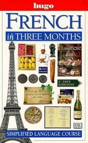 Hugo Language Course: French In Three Months