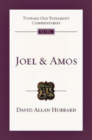 Joel and Amos (Tyndale Old Testament Commentaries)