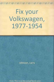 Fix your Volkswagen, 1977-1954