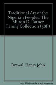 Traditional Art of the Nigerian Peoples: The Milton D. Ratner Family Collection (58P)