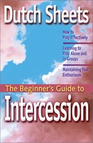 The Beginner's Guide to Intercession