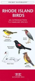 Rhode Island Birds: An Introduction to Familiar Species (Pocket Naturalist - Waterford Press)