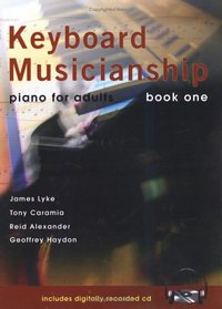 Keyboard Musicianship: Piano For Adults Book One