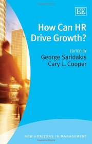 How Can HR Drive Growth? (New Horizons in Management series)