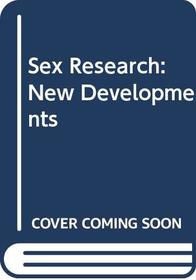 Sex Research, New Developments