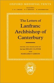The Letters of Lanfranc, Archbishop of Canterbury (Oxford Medieval Texts)