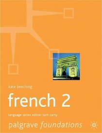 French 2 (Palgrave Foundation Series Languages)