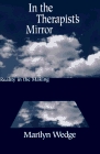 In the Therapist's Mirror: Reality in the Making (Norton Professional Books)