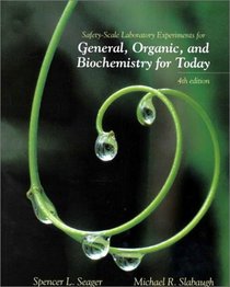 Safety Scale Laboratory Experiments for Seager and Slabaugh's Chemistry for Today: General, Organic, and Biochemistry