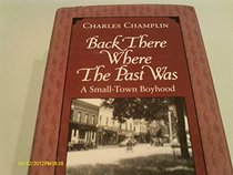 Back There Where the Past Was: A Small-Town Boyhood (York State Book)