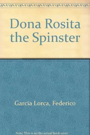 Dona Rosita the Spinster