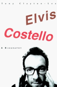 Elvis Costello: A Biography