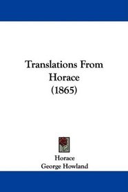 Translations From Horace (1865)