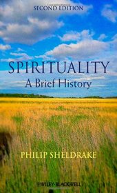 Spirituality: A Brief History (2nd Edition)
