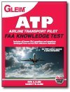 Airline Transport Pilot (ATP) FAA Knowledge Test 2013: For the FAA Computer-based Pilot Knowledge Test