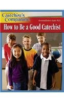 Catechist's Companion How to Be a Good Catechist (Pack of 10)