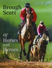Of Horses and Heroes (Signed Edition)
