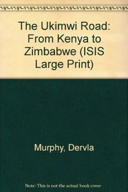 The Ukimwi Road: From Kenya to Zimbabwe (Isis (Hardcover Large Print))