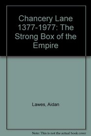Chancery Lane 1377-1977: The Strong Box of the Empire