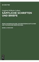 Saemtliche Schriften Und Briefe: Mathematischer, Naturwissenschaftlicher Und Technischer Briefwechsel, 2: 1676-1679 Reihe 3 (German, Latin, French and English Edition)