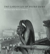 The Gargoyles of Notre Dame: Medievalism and the Monsters of Modernity