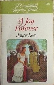 A Joy Forever (Candlelight Regency, No 700)