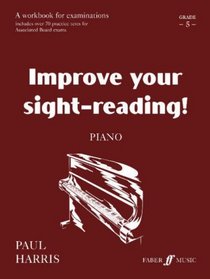 Improve Your Sight-Reading! Piano: Grade 5 / Intermediate