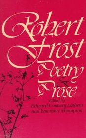 Robert Frost: Poetry and Prose