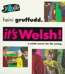 It's Welsh!: A Welsh Course for the Young.