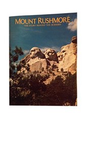 Mount Rushmore (The Story behind the scenery)