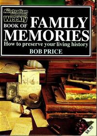 Family Memories How to Preserve your Living History
