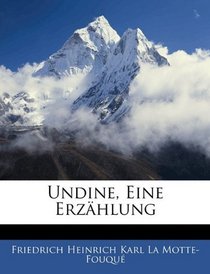 Undine, Eine Erzhlung (German Edition)