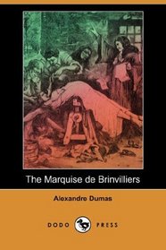 The Marquise de Brinvilliers (Dodo Press)