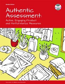 Authentic Assessment: Active, Engaging Product and Performance Measures