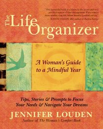 The Life Organizer: A Woman's Guide to a Mindful Year