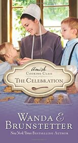 The Celebration (Amish Cooking Class, Bk 3)