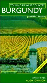 Touring In Wine Country: Burgundy (Touring in Wine Country)