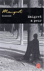 Maigret a peur