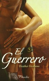 El Guerrero (Phoebe) (Spanish Edition)