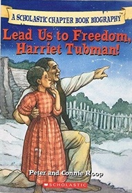 Lead Us to Freedom, Harriet Tubman! (Before I Made History)