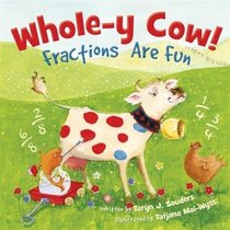 Whole-y Cow! Fractions Are Fun