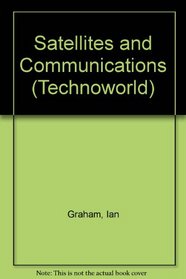 Satellites and Communications (Technoworld)