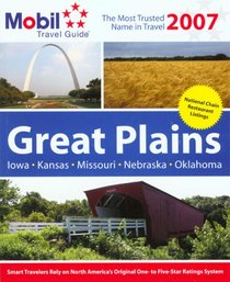 Mobil Travel Guide: Great Plains 2007 (Mobil Travel Guide Great Plains (Ia, Ks, Mo, Ne, Ok))